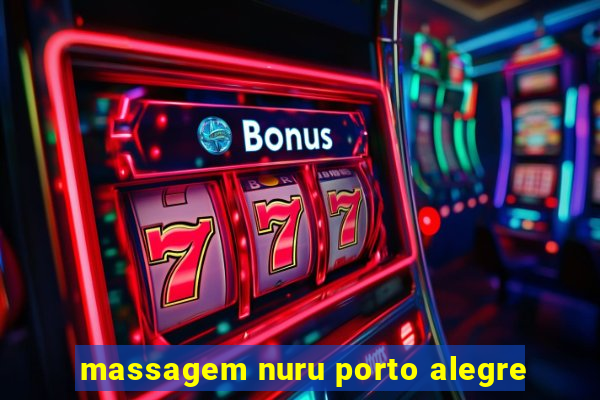 massagem nuru porto alegre